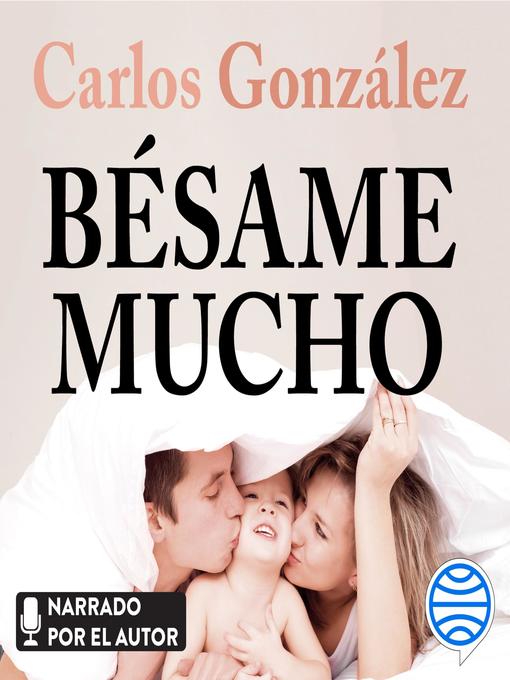 Title details for Bésame mucho by Carlos González - Wait list